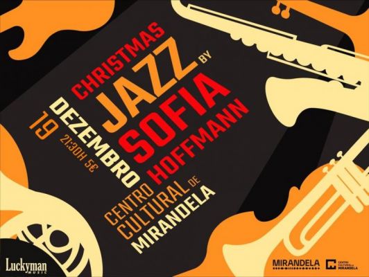 Christmas Jazz Nigth By Sofia Hoffmann | Centro Cultural de MIrandela