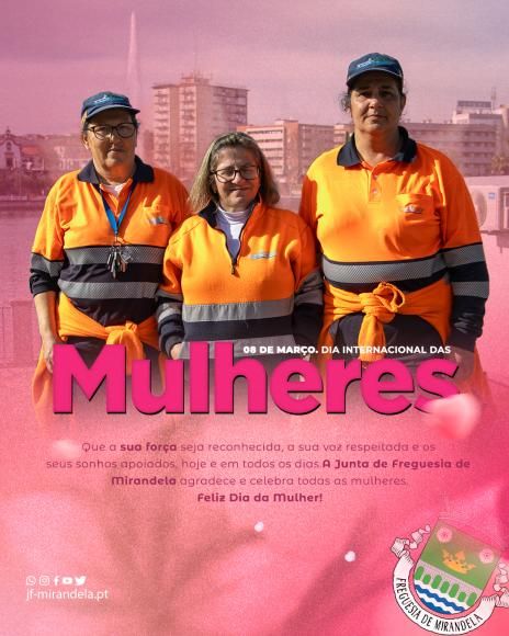 Dia 8 de Mar&ccedil;o, Dia Internacional da Mulher