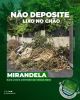 Isto n&atilde;o &eacute; apenas lixo no ch&atilde;o. &Eacute; falta de respeito por Mirandela.