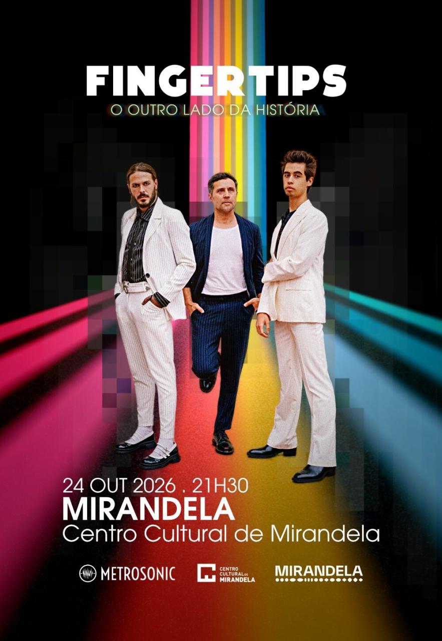 Fingertips | Centro Cultural de Mirandela