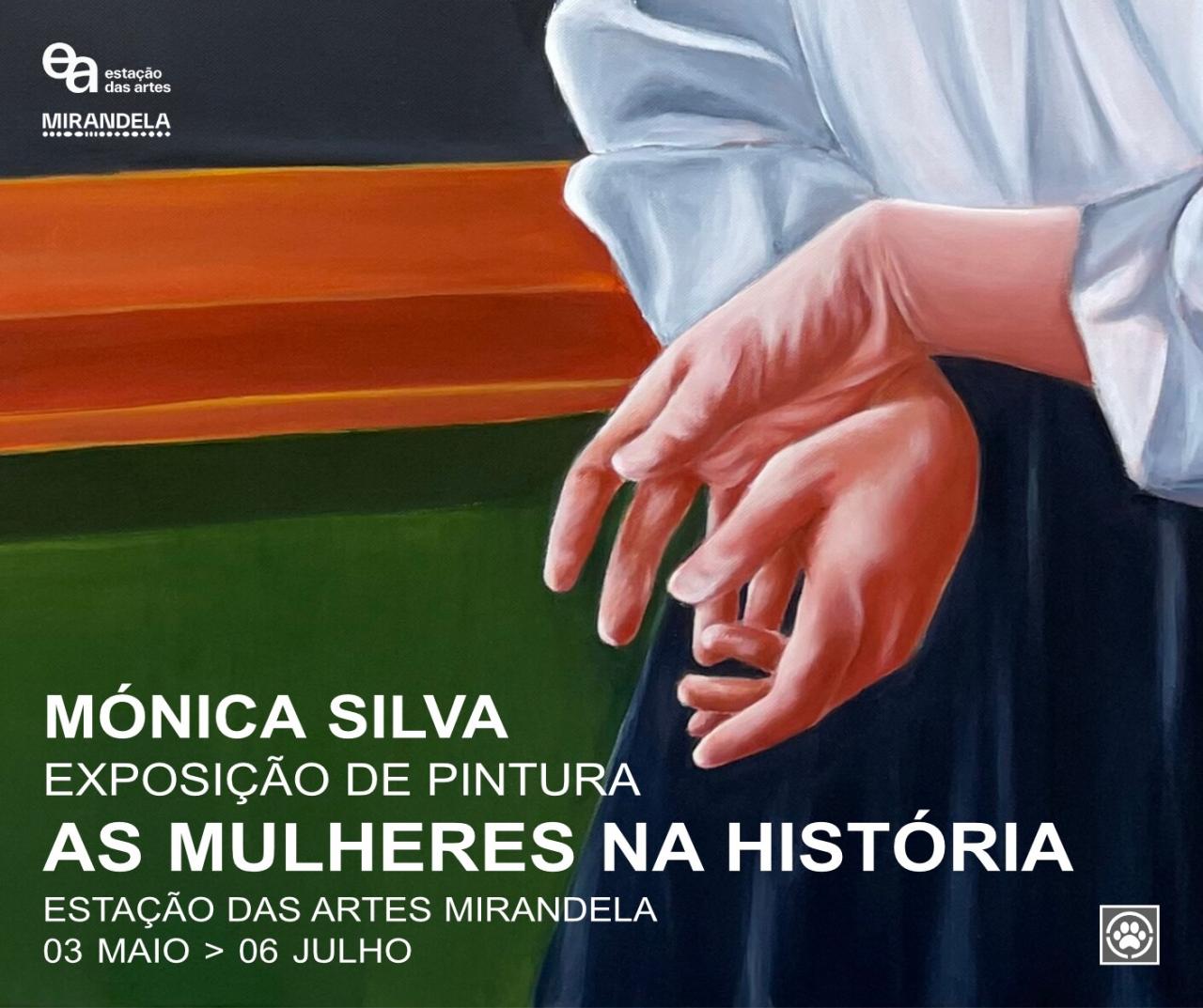 Exposi&ccedil;&atilde;o 'As Mulheres na Hist&oacute;ria' de M&oacute;nica Silva | Esta&ccedil;&atilde;o das Artes