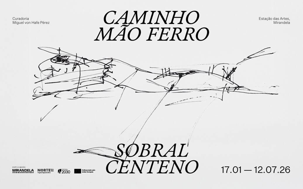 Exposi&ccedil;&atilde;o 'Caminho M&atilde;o Ferro' de Sobral Centeno | Esta&ccedil;&atilde;o das Artes