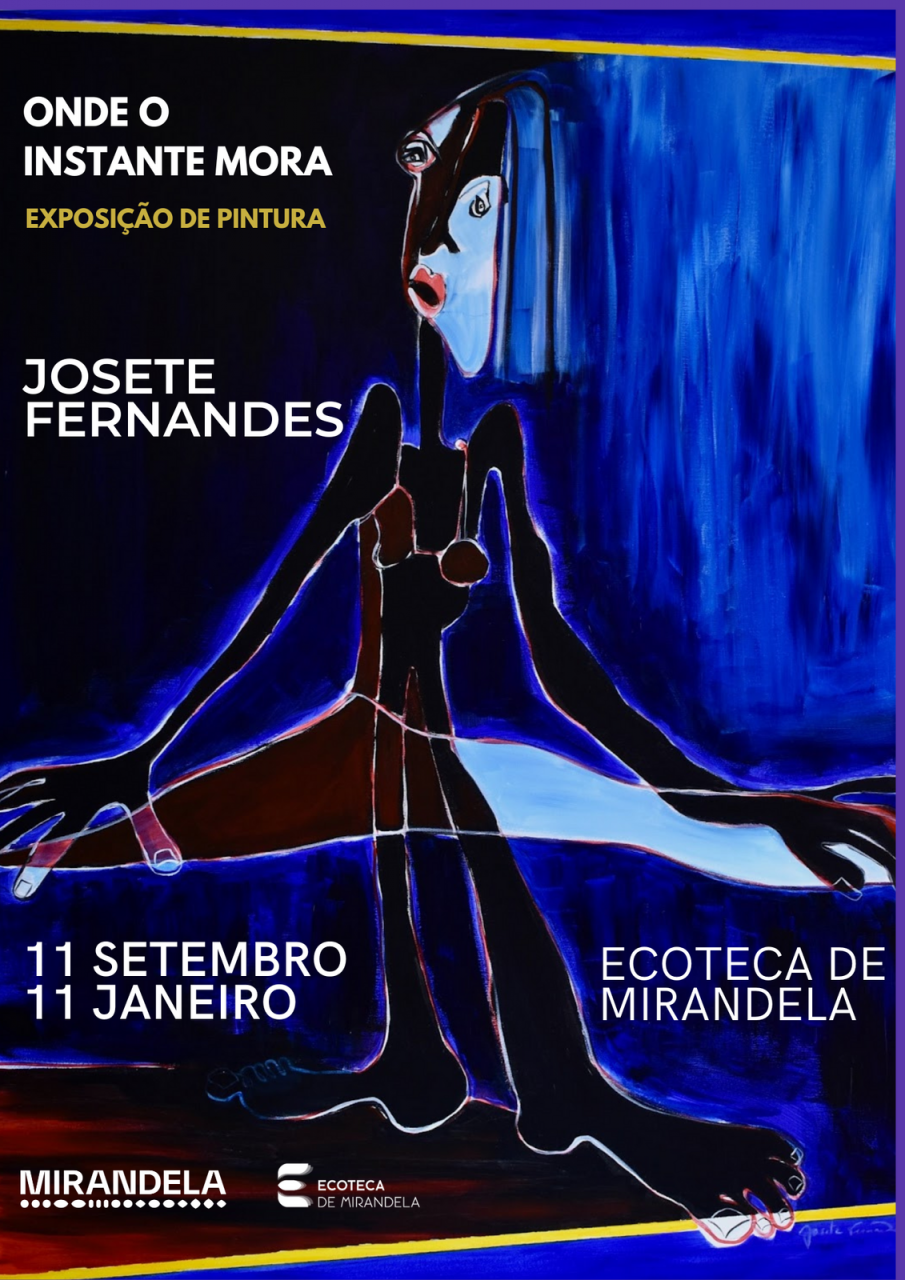 Exposi&ccedil;&atilde;o 'Onde o Instante Mora' de Josete Fernandes | Ecoteca