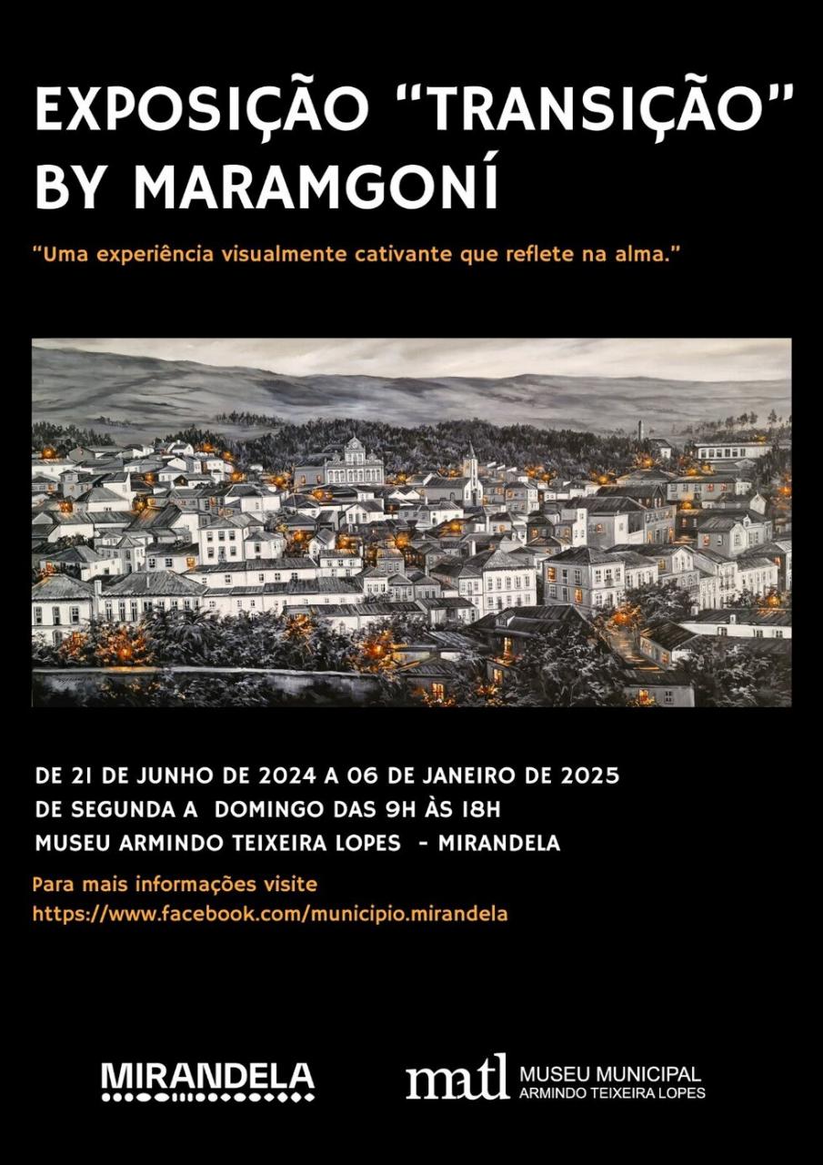 'Transição' de Maramgoní I Exposição Temporária