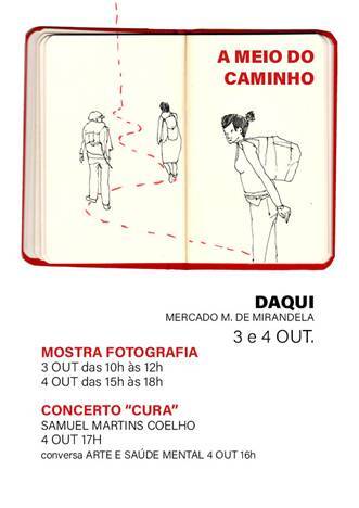 Projeto DAQUI – A Meio do Caminho: Mostra de Fotografia III e Concerto 'Cura' de Samuel Martins