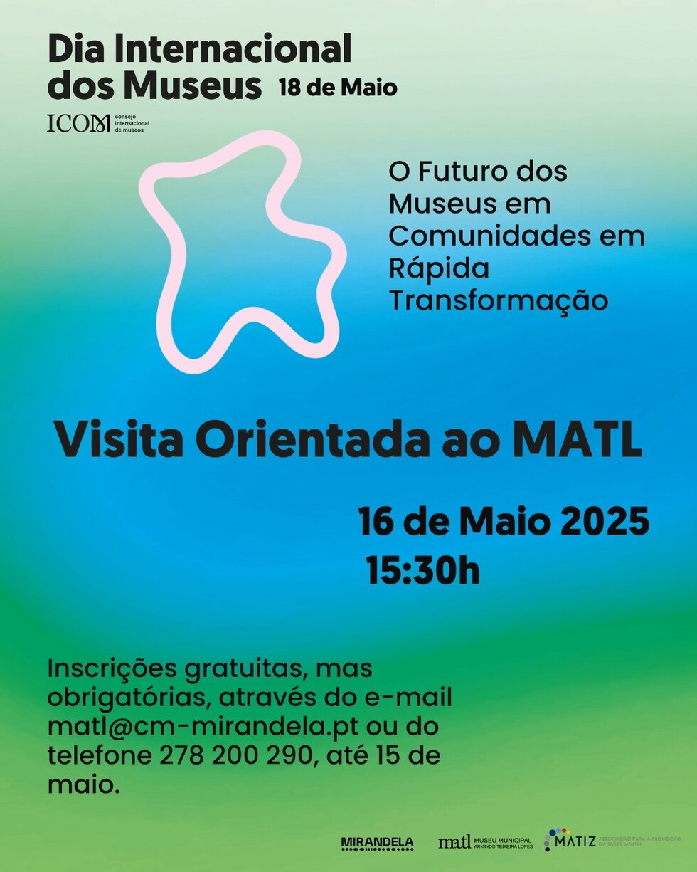 Visita Orientada ao MATL | Dia Internacional dos Museus