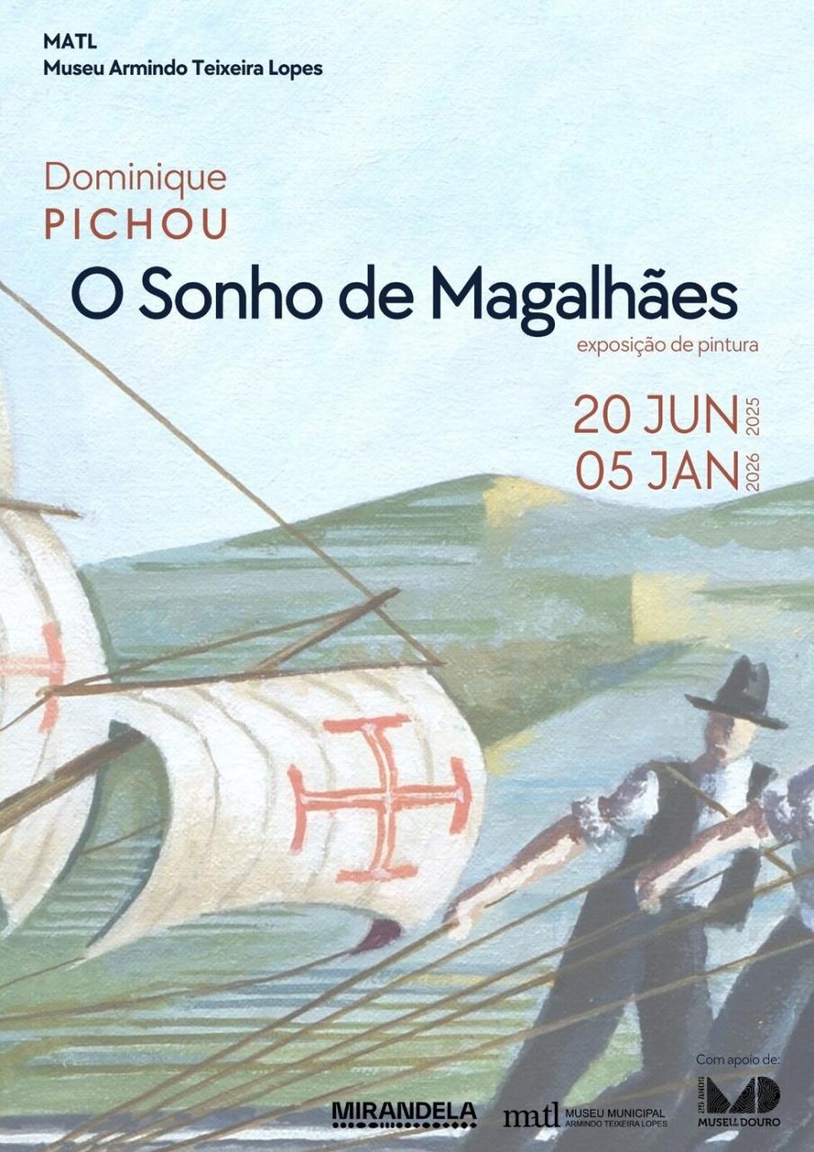 Inauguração da Exposição “O Sonho de Magalhães” de Dominique Pichou | MATL