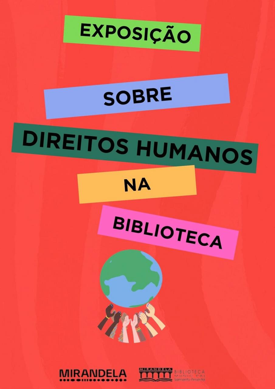 Exposição sobre Direitos Humanos | Biblioteca Municipal Sarmento Pimentel