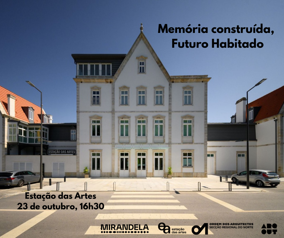 Memória construída, Futuro Habitado | Visita comentada à Estação das Artes