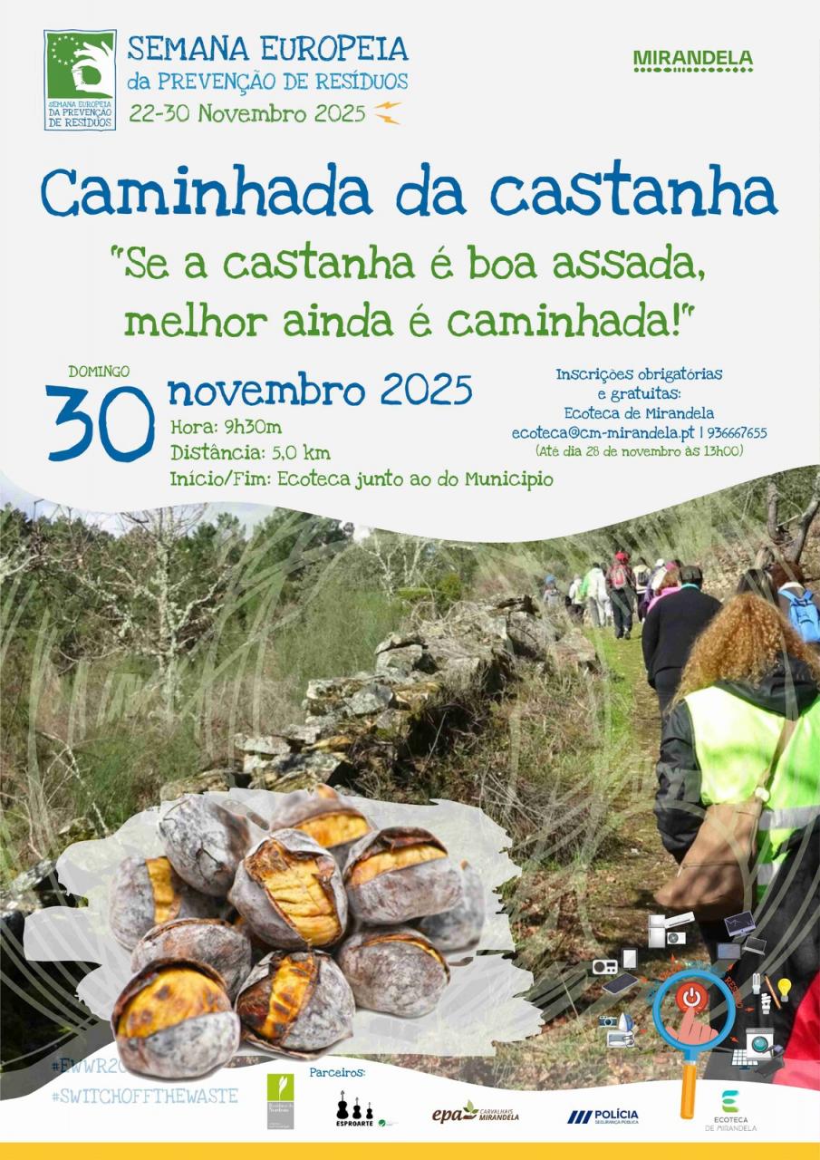 Caminhada da castanha 'Se a castanha é boa assada, melhor ainda é caminhada!' | Semana Europeia da Prevenção de Resíduos