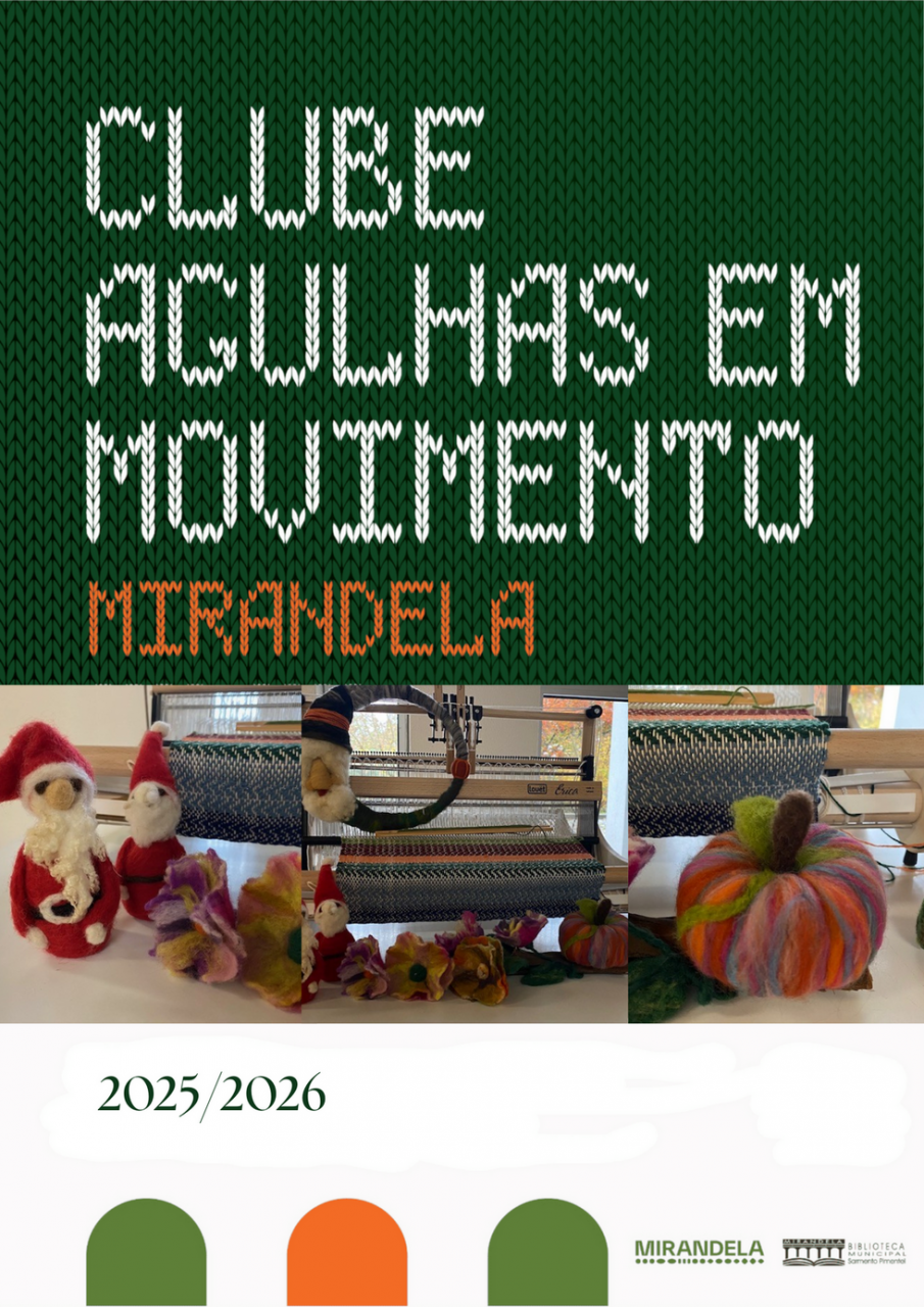 Agulhas em Movimento &ndash; fevereiro 2026 | Biblioteca Municipal de Mirandela